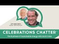 Celebrations Chatter with Jim McCann: The Business of Sustainable Energy with Scott Case