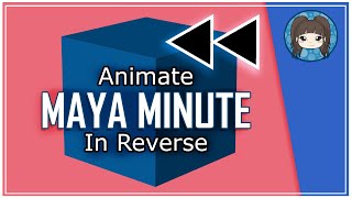HOW TO REVERSE ANIMATION IN MAYA - Maya Minute