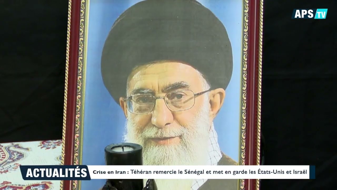 Crise en Iran : Téhéran remercie le Sénégal et met en garde les États-Unis et Israël