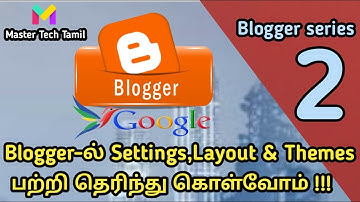 Blogger In Tamil || Blogger Settings In Tamil