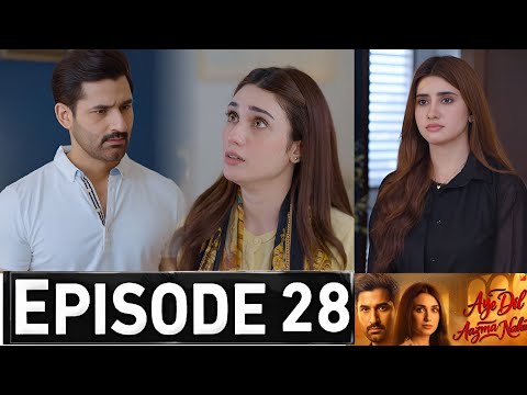 Aye Dil Aazma Nahin Episode 28 Promo | Aye Dil Aazma Nahin Drama Epi 28 Teaser | Aye Dil Azma Nahi