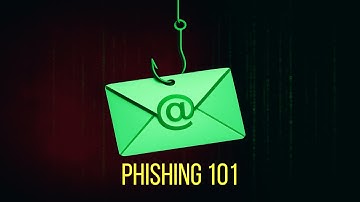 Phishing 101: A Beginner
