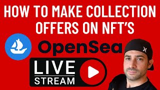 LIVE NFT  How to make Collection Offers on Opensea