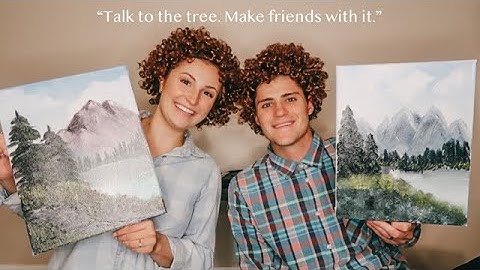 FOLLOWING A BOB ROSS TUTORIAL WITH MY HUSBAND