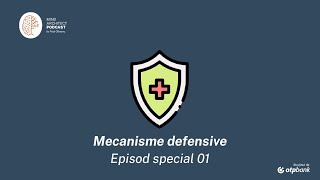 S02 Special 1 - Mecanismele defensive sau cum luptă mintea ta cu realitatea