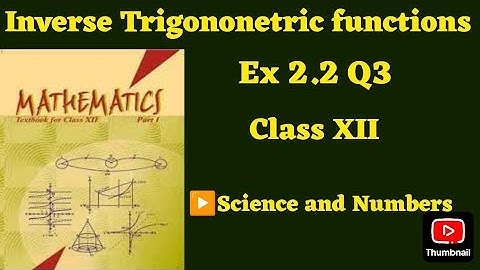 Class 12 Ex 2.2 Q3 Math | Inverse Trigononetry | Q3 Ex 2.2 Class 12 Math | Ex 2.2 Q3 Class 12 Math |