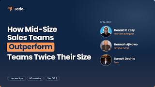How Mid-Size Sales Teams Outperform Teams Twice Their Size | Donald Kelly | Hannah Ajikawo | Tario