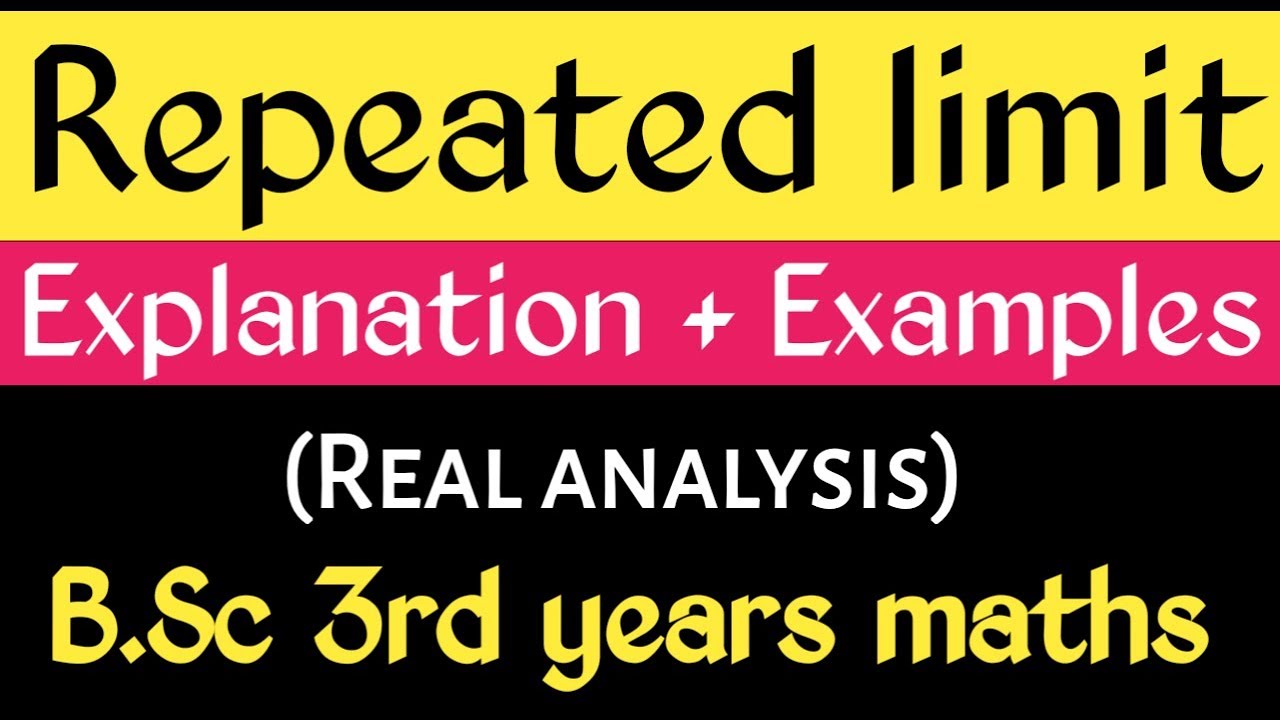 Repeated limit in hindi | Iterated limit | Real analysis | B.Sc 3rd year maths |