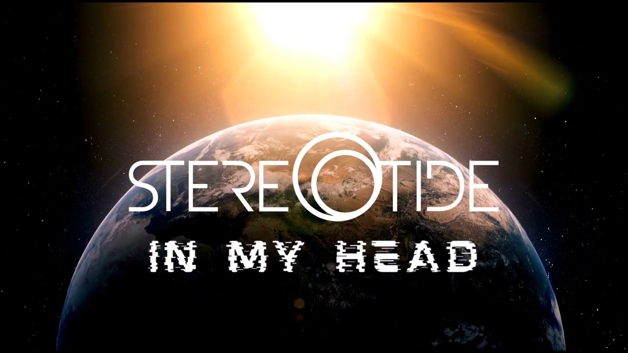 Watch STEREOTIDE - In My Head (Official Music Video) on YouTube