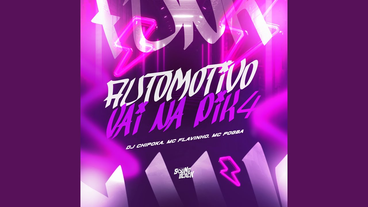 Automotivo Vai na Pik4