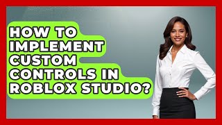 How To Implement Custom Controls In Roblox Studio - Open World Tycoons