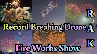 New Year 2025 Fireworks And Drone Show Record Breaking Fireworks Show In Ras Al Khaimah