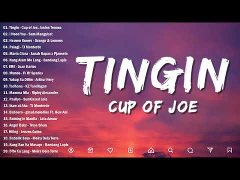 Tingin - Cup of Joe (Lyrics)💙Best OPM Tagalog Love Songs 2024 Playlist 