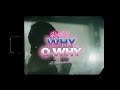REEPLAY UCEE Feat KEZIAH MALLAM WHY O WHY mp3