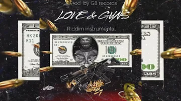 Love & GUNS- Dancehall riddim instrumental 2022( prod by G8 records)