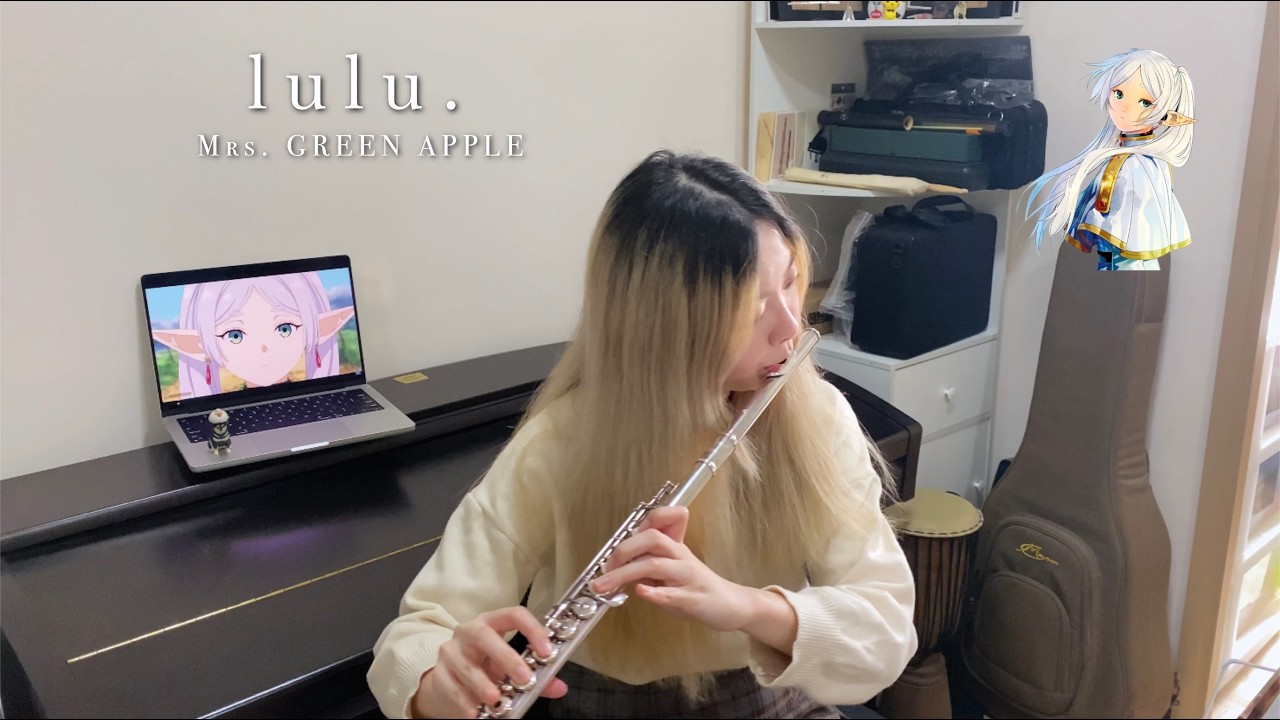 lulu. - Frieren: Beyond Journey's End Season 2 - Mrs. GREEN APPLE | ZinYin Flute Cover