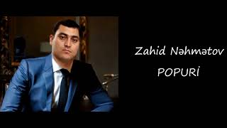Zahid Nizamxanlı - Şən Popuri