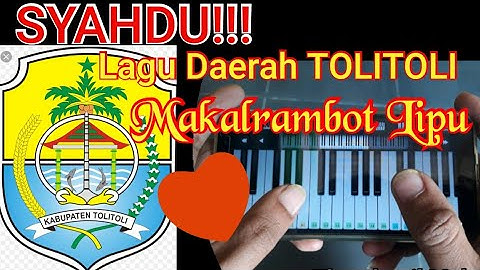 MAKALRAMBOT LIPU (MENGINGAT NEGERIKU) Lagu daerah TOLITOLI yang mendayu-dayu