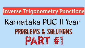 Inverse trigonometry functions PUC II 3 Marks questions Part 1|NCERT|CBSE 2020