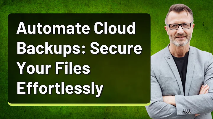 Automate Cloud Backups: Secure Your Files Effortlessly