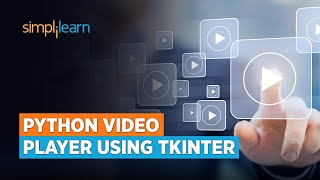 Python Video Player Using Tkinter | How to Make a Video Player in Python Tkinter? | Simplilearn screenshot 5