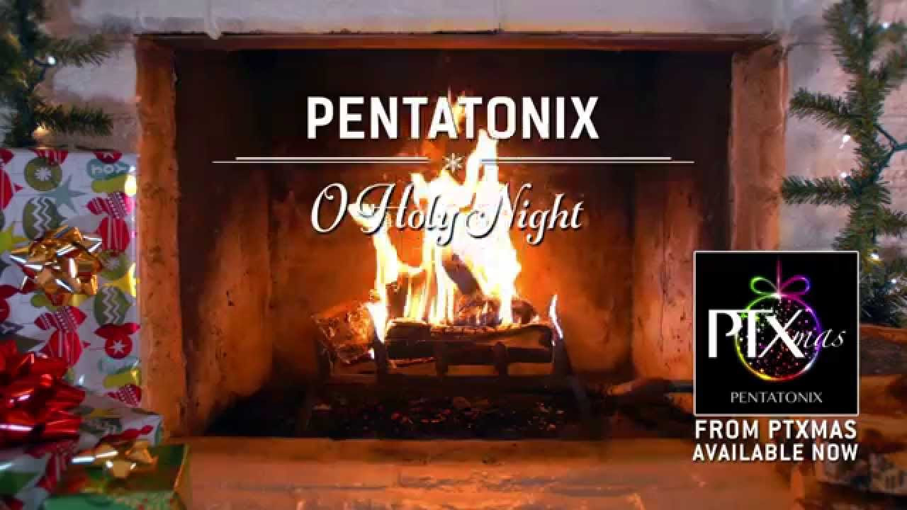 Yule Log Audio O Holy Night   Pentatonix