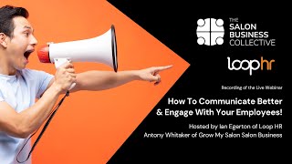 How To Communicate and Engage Better with Your Salon Employees!