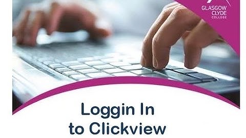 Logging in to Clickview