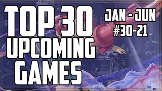 The Top 30 Upcoming Video Games Releasing In The First Half of 2016 (1/3)
