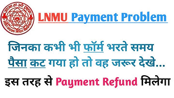 LNMU Payment Problem | application form payment refund process