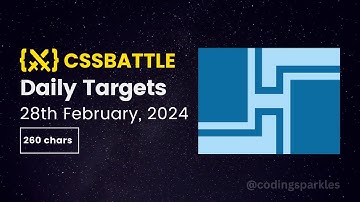 CSS Battle Daily Targets | 28th Feb, 2024 | Solution