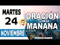 oración de la Mañana del día Martes 24 Noviembre 2020