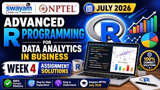 Advanced R Programming for Data Analytics in Business Week 4 Assignment Answers 2026 NPTEL July 2026