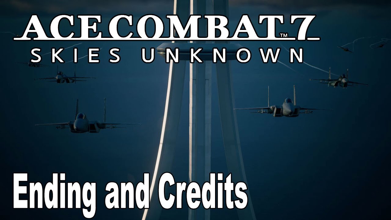 Ace Combat 7: Skies Unknown - Ending and Credits [HD 1080P]