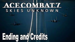 Ace Combat 7: Skies Unknown - Ending and Credits [HD 1080P]