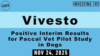 Vivesto Positive Interim Results for Paccal Vet Pilot Study in Dogs | Nov 24, 2025
