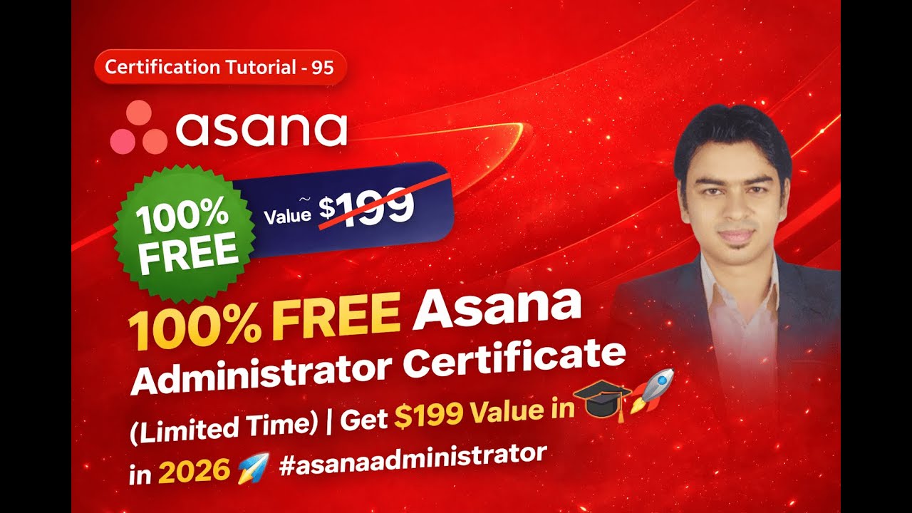 100% FREE Asana Administrator Certificate (Limited Time) |Get $199 Value in 2026 