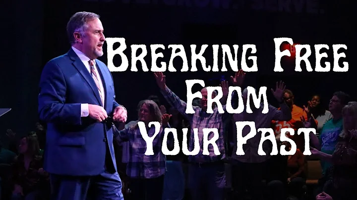 Breaking Free From Your Past | Pastor Mark Pfeifer...