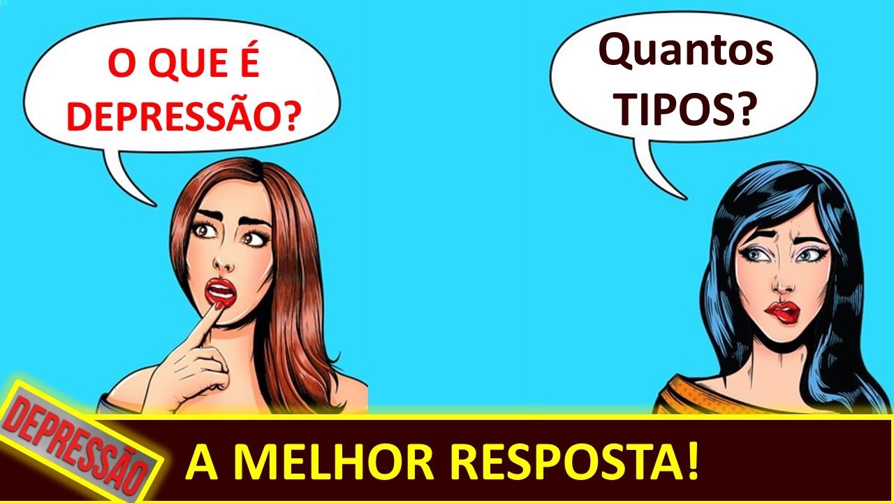 TESTE DE Depressão.O Que é Depressão. QUANTOS TIPOS DE PRESSÃO - PARTE ...
