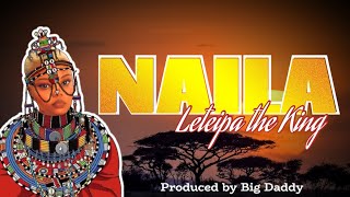 Leteipa The King - Naila Official Lyric Video 