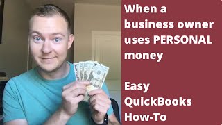 Business Owner Pays For Expenses with PERSONAL Money - QB How To