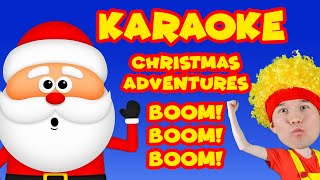 D Billions Feat. Santa Claus - Boom! Boom! Boom!(Karaoke) | Christmas Adventures 🎅🏻