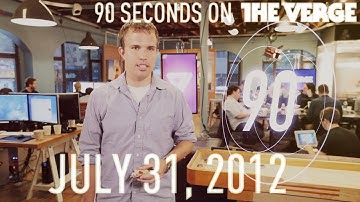 Nexus Q, Zynga, and the new Hotmail - 90 Seconds on The Verge: Tuesday, July 31, 2012