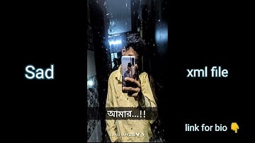 New Bangla  Sad Song XML files 💔 😭 broken @Sanjudev28 #sadstatus #allightmotion #sadxml #xmlpreset