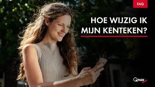 Hoe wijzig ik mijn kenteken in de Q-Park app