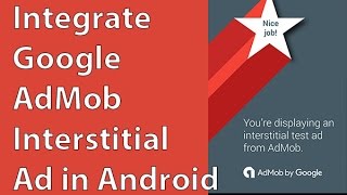 How to Integrate Google AdMob Interstitial Ad in Android App using android studio