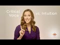 Critical Voice vs. Intuition