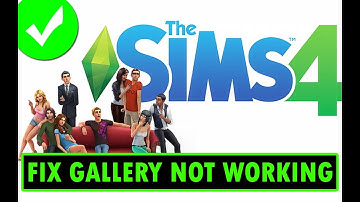 HOE JE HET PROBLEEM VAN DE NIET-WERKENDE SIMS 4 GALERIJ KUNT OPLOSSEN | Sims 4 Galerij oplossen G...