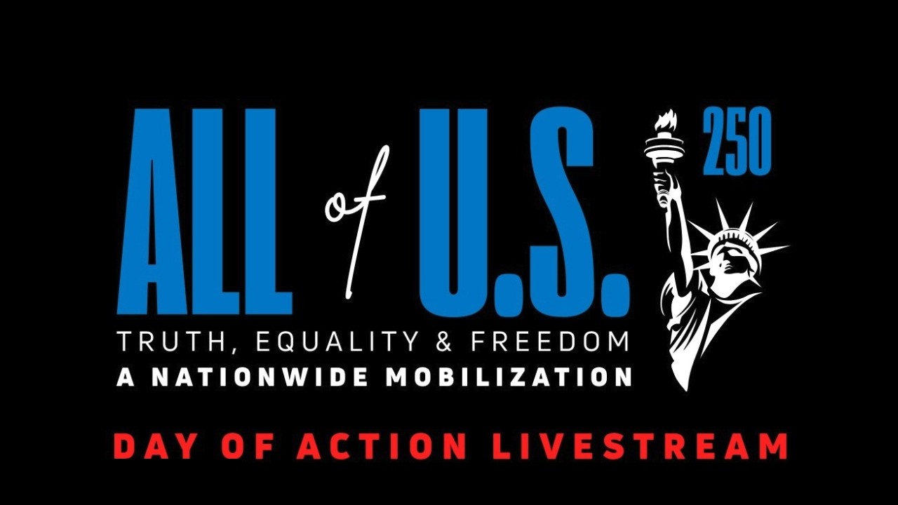 All of U.S. 250 - A Nationwide Mobilization for Truth, Equality & Freedom | Next250