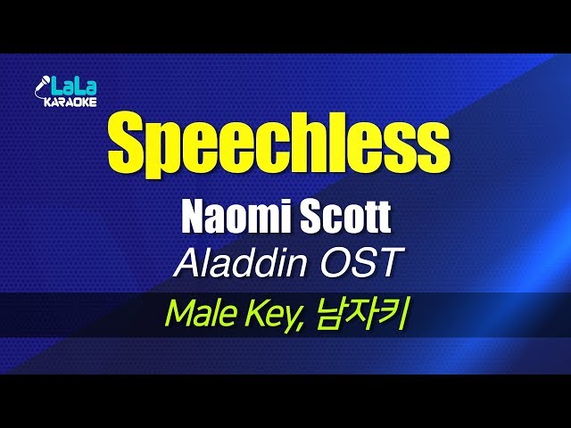 Naomi Scott - Speechless (Full) (Aladdin) (남자키,Male) / LaLa Karaoke 노래방 class=